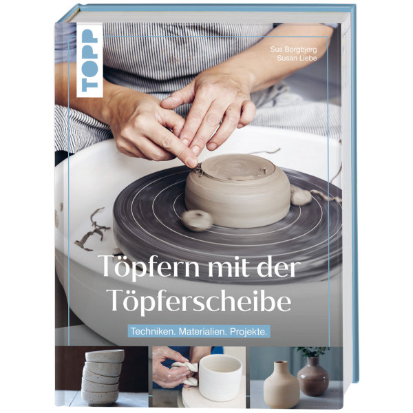 frechverlag Töpfern mit der Töpferscheibe