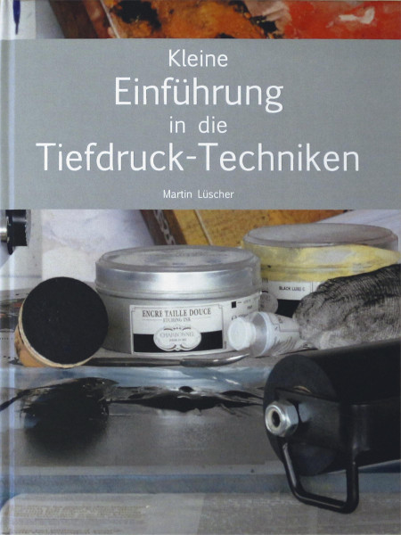  Kleine Einführung in die Tiefdruck-Techniken